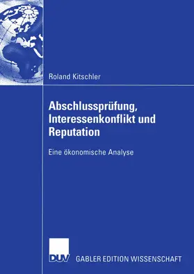 Kitschler |  Abschlussprüfung, Interessenkonflikt und Reputation | Buch |  Sack Fachmedien