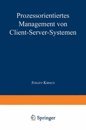  Prozessorientiertes Management von Client-Server-Systemen | Buch |  Sack Fachmedien