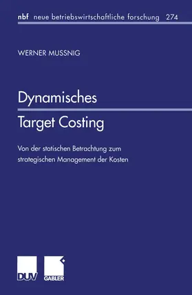 Mussnig |  Dynamisches Target Costing | Buch |  Sack Fachmedien