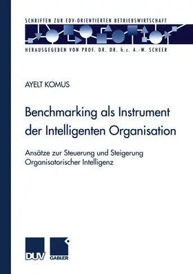 Komus |  Benchmarking als Instrument der Intelligenten Organisation | Buch |  Sack Fachmedien