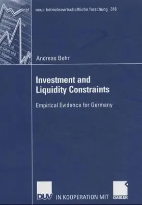 Behr |  Investment and Liquidity Constraints | Buch |  Sack Fachmedien