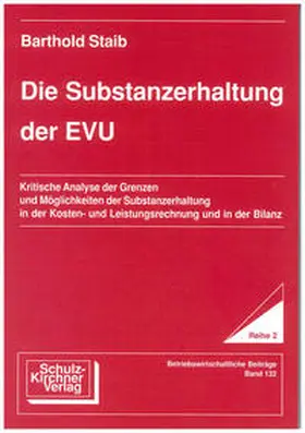 Staib |  Die Substanzerhaltung der EVU | Buch |  Sack Fachmedien