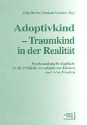 Harms / Strehlow |  Adoptivkind - Traumkind in der Realität | Buch |  Sack Fachmedien