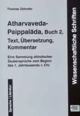 Zehnder |  Atharvaveda-Paippalada, Buch 2, Text, Übersetzung, Kommentar | Buch |  Sack Fachmedien