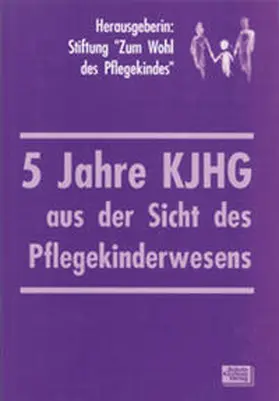  Fünf Jahre KJHG aus der Sicht des Pflegekinderwesens | Buch |  Sack Fachmedien