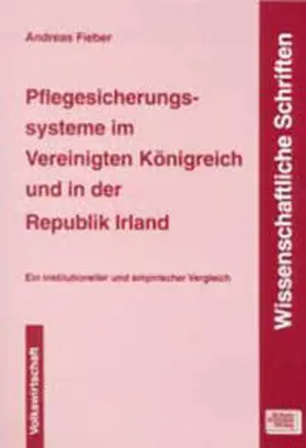 Fieber |  Pflegesicherungssysteme im Vereinigten Königreich und in der Republik Irland | Buch |  Sack Fachmedien