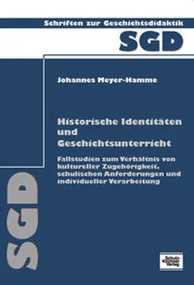 Meyer-Hamme |  Historische Identitäten und Geschichtsunterricht | Buch |  Sack Fachmedien