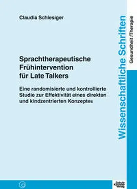 Schlesiger |  Sprachtherapeutische Frühintervention für Late Talkers | Buch |  Sack Fachmedien