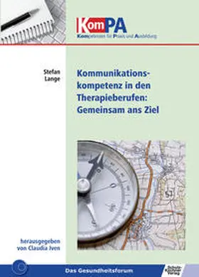 Lange / Iven |  Kommunikationskompetenz in Therapieberufen: Gemeinsam ans Ziel | Buch |  Sack Fachmedien