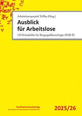 Geiger / Arbeitslosenprojekt TuWas |  Ausblick für Arbeitslose | Buch |  Sack Fachmedien