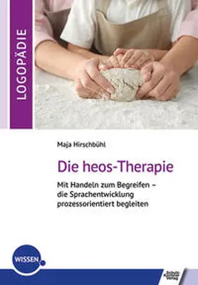 Hirschbühl |  Die heos-Therapie | Buch |  Sack Fachmedien