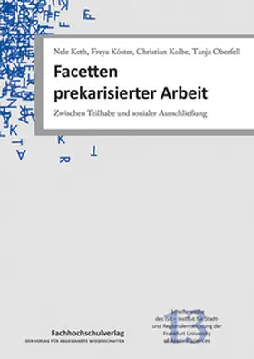 Keth / Köster / Kolbe |  Facetten prekarisierter Arbeit | Buch |  Sack Fachmedien