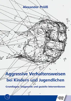 Prölß |  Aggressive Verhaltensweisen bei Kindern und Jugendlichen | eBook | Sack Fachmedien