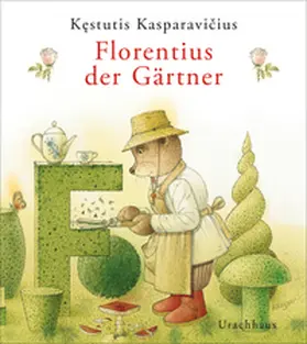 Kasparavicius / Kasparavicius |  Florentius der Gärtner | Buch |  Sack Fachmedien