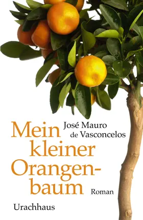 Vasconcelos |  Mein kleiner Orangenbaum | eBook | Sack Fachmedien