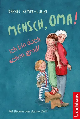 Kempf-Luley |  Mensch, Oma! Ich bin doch schon groß! | eBook | Sack Fachmedien