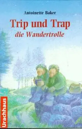 Baker |  Trip und Trap, die Wandertrolle | Buch |  Sack Fachmedien