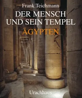 Teichmann |  Der Mensch und sein Tempel | Buch |  Sack Fachmedien