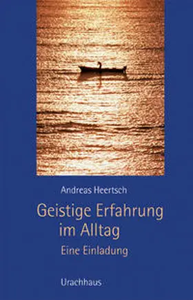 Heertsch |  Geistige Erfahrung im Alltag | Buch |  Sack Fachmedien