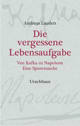 Laudert |  Die vergessene Lebensaufgabe | Buch |  Sack Fachmedien