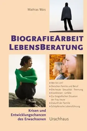 Wais |  Biographiearbeit Lebensberatung | Buch |  Sack Fachmedien