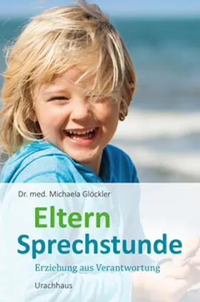 Glöckler | Elternsprechstunde | Buch | 978-3-8251-7954-0 | sack.de