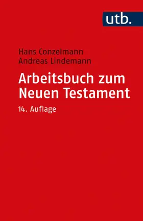 Conzelmann / Lindemann |  Arbeitsbuch zum Neuen Testament | Buch |  Sack Fachmedien