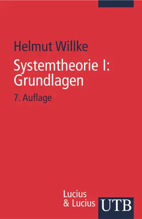 Willke |  Systemtheorie I: Grundlagen | Buch |  Sack Fachmedien