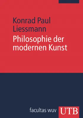 Liessmann |  Philosophie der modernen Kunst | Buch |  Sack Fachmedien
