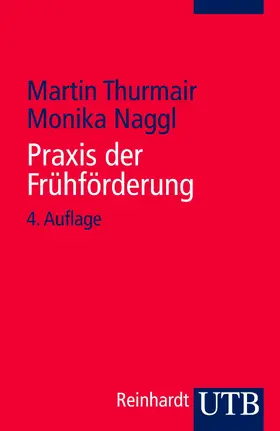 Thurmair / Naggl |  Praxis der Frühförderung | Buch |  Sack Fachmedien