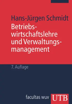 Schmidt |  Betriebswirtschaftslehre und Verwaltungsmanagement | Buch |  Sack Fachmedien
