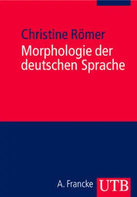 Römer |  Morphologie der deutschen Sprache | Buch |  Sack Fachmedien