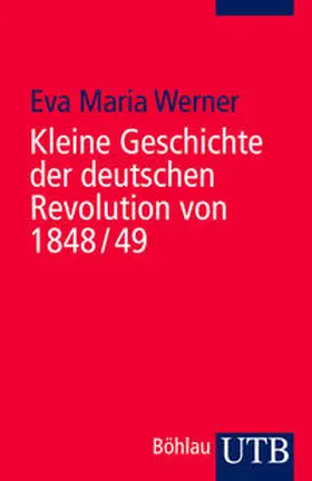 Werner |  Kleine Geschichte der deutschen Revolution von 1848/49 | Buch |  Sack Fachmedien