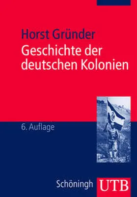 Gründer | Geschichte der deutschen Kolonien | Buch | 978-3-8252-3639-7 | www2.sack.de