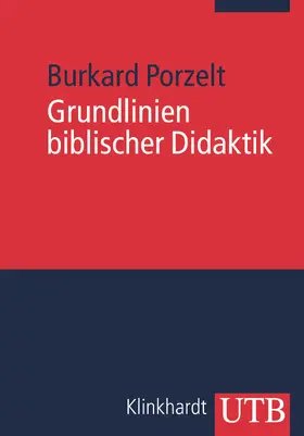 Porzelt |  Grundlinien biblischer Didaktik | Buch |  Sack Fachmedien