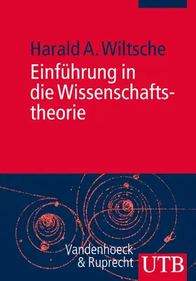 Wiltsche | Einführung in die Wissenschaftstheorie | Buch | 978-3-8252-3936-7 | sack.de