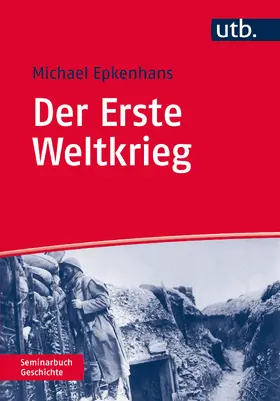 Epkenhans |  Der Erste Weltkrieg | Buch |  Sack Fachmedien