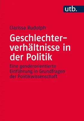Rudolph |  Geschlechterverhältnisse in der Politik | Buch |  Sack Fachmedien