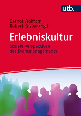 Wolfram / Kaspar |  Erlebniskultur | Buch |  Sack Fachmedien