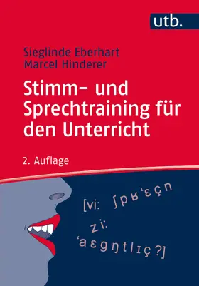 Eberhart / Hinderer |  Stimm- und Sprechtraining für den Unterricht | Buch |  Sack Fachmedien