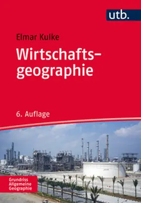Kulke | Wirtschaftsgeographie | Buch | 978-3-8252-4709-6 | www2.sack.de