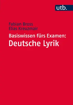 Bross / Kreuzmair | Basiswissen fürs Examen: Deutsche Lyrik | Buch | 978-3-8252-4724-9 | sack.de