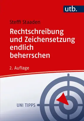 Staaden |  Rechtschreibung und Zeichensetzung endlich beherrschen | Buch |  Sack Fachmedien