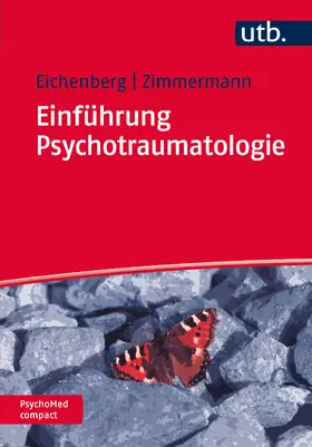 Zimmermann / Eichenberg |  Einführung Psychotraumatologie | Buch |  Sack Fachmedien