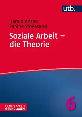 Ansen / Stövesand |  Soziale Arbeit - die Theorie | Buch |  Sack Fachmedien