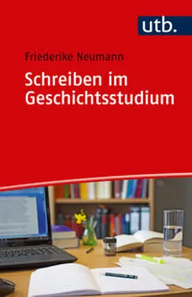 Neumann |  Schreiben im Geschichtsstudium | Buch |  Sack Fachmedien