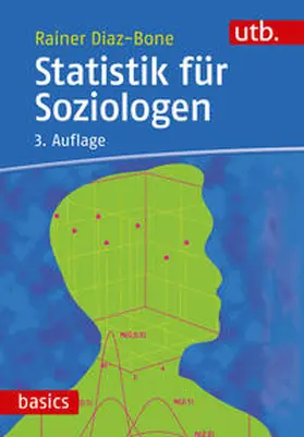Diaz-Bone | Statistik für Soziologen | Buch | 978-3-8252-4880-2 | sack.de