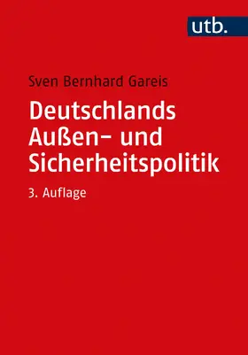 Gareis |  Deutschlands Außen- und Sicherheitspolitik | Buch |  Sack Fachmedien