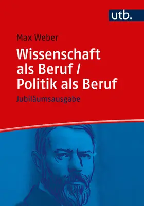 Weber / Mommsen / Schluchter |  Wissenschaft als Beruf / Politik als Beruf | Buch |  Sack Fachmedien