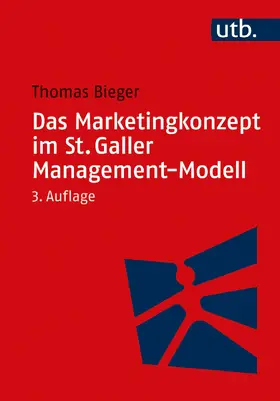 Bieger |  Das Marketingkonzept im St. Galler Management-Modell | Buch |  Sack Fachmedien